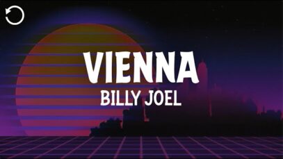 Vienna Lyrics by Billy Joel (Single Review)